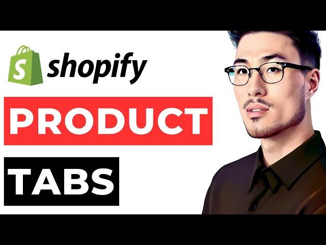 How to Make Tabs in Shopify Product Page