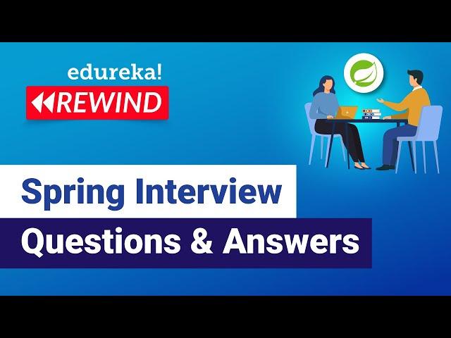 Spring Interview Questions and Answers | Spring Framework Training | Edureka Rewind - 6