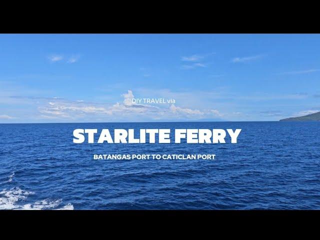 DIY: BORACAY (BATANGAS PORT TO CATICLAN PORT via STARLITE FERRIES)