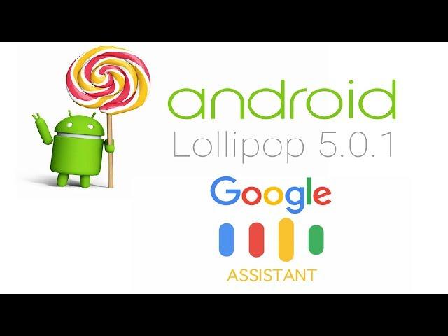 Google Assistant can run on Android 5.0 Lollipop, here’s how to activate it