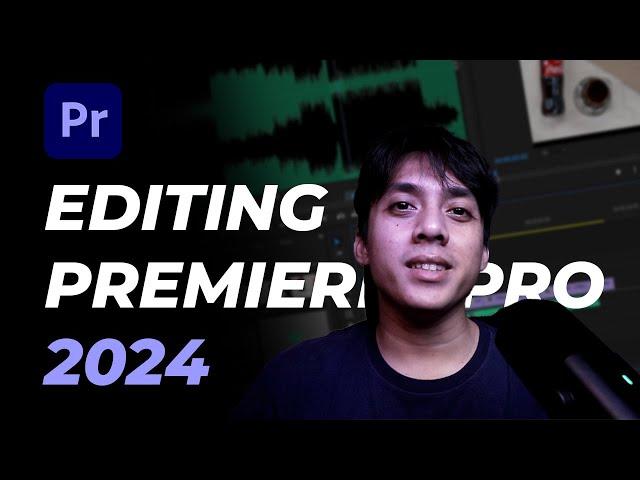 Cara Mengedit Video dengan Adobe Premiere Pro 2024 - Tutorial Adobe Premiere Pro untuk Pemula