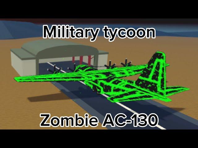 Military tycoon, Zombie AC-130