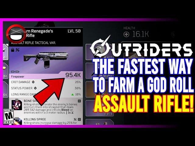 OUTRIDERS | The FASTEST WAY To Farm A God Roll Assault Rifle! [PATCHED]