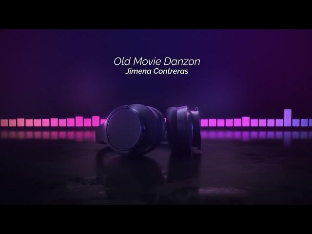 Old Movie Danzon - Jimena Contreras