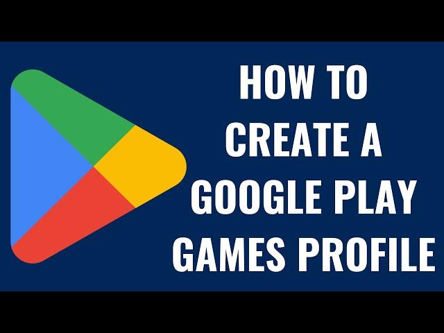 How to Create a Google Play Games Profile