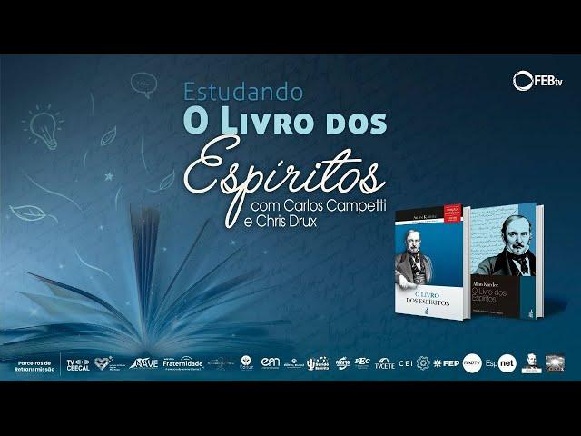 #148 Estudando O Livro dos Espíritos - O Livro dos Espíritos e a Valorização da Vida