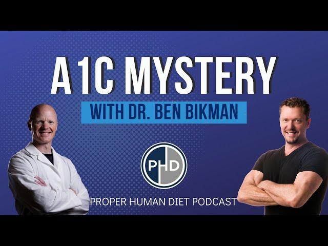 A1C, INSULIN & the Damn RANDLE CYCLE with Dr. Ben Bikman