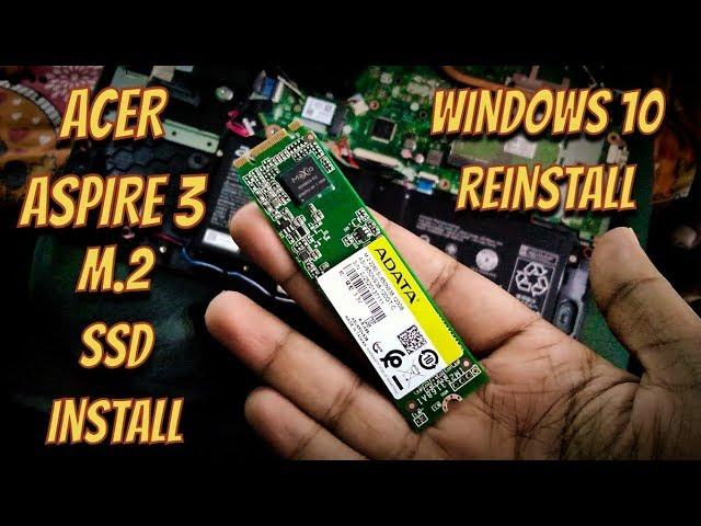 ACER ASPIRE 3 a315-41 M.2 SSD INSTALLATION (SSD + HDD) | REINSTALLING WINDOWS GUIDE