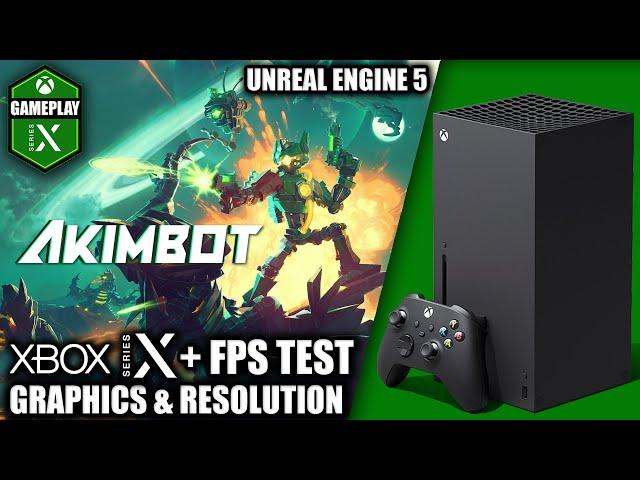 Akimbot - Xbox Series X Gameplay + FPS Test