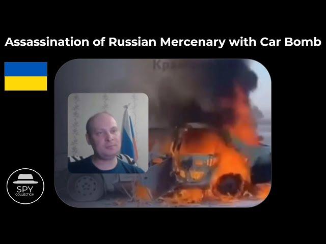 Assassination of Russian Wagner Mercenary with Car Bomb in Krasnoyarsk, Russia