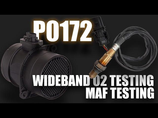 MAF and Wideband O2 Sensor Testing for a P0172 [Rich Condition]