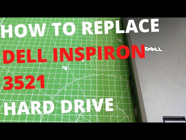 Dell Inspiron 3521 Laptop Hard Drive - How To Locate, Remove & Replace