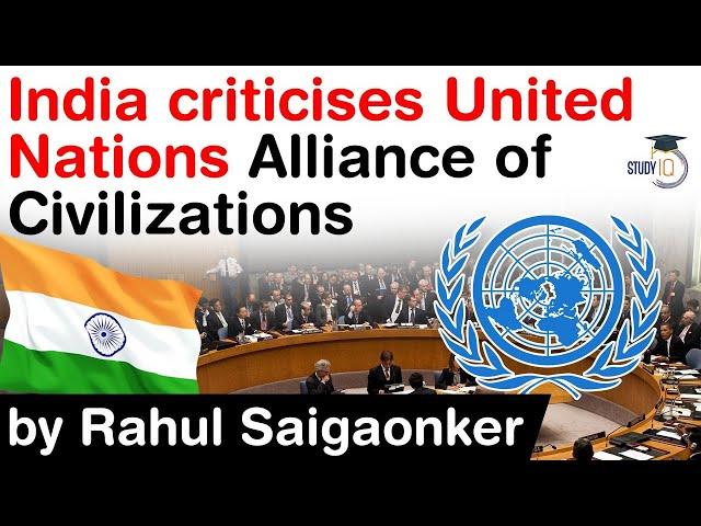 What is UN Alliance of Civilizations? India criticises UNAOC for its selectivity on religions #UPSC