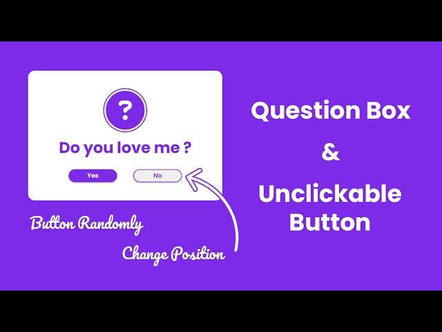 CSS Question Box with Button Randomly Change Position on Hover | Unclickable Button using Javascript