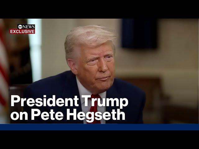 Pres. Trump says he had a ‘good talk’ with Hegseth, calls him ‘a talented guy’ l ABC News Exclusive