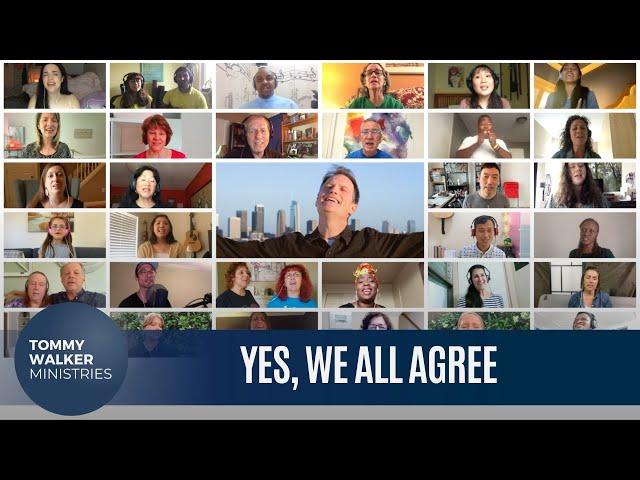 "Yes, We All Agree" Virtual Choir Project | Official Video | Tommy Walker