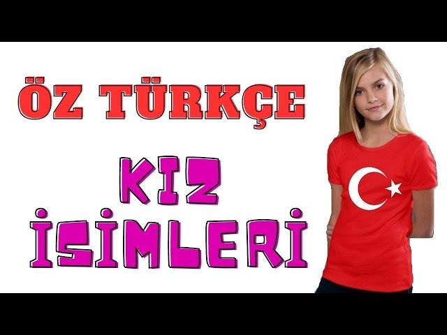 ÖZ TÜRKÇE KIZ İSİMLERİ: YENİ DOĞACAK BEBEĞİNİZE GÖNÜL RAHATLIĞIYLA KOYABİLECEĞİNİZ ADLAR, ANLAMLARI