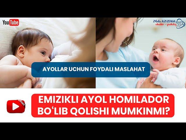 Emizikli ayol homilador bo'lib qolishi mumkinmi?