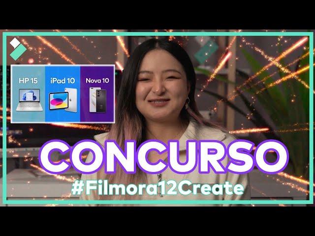 Nuevo CONCURSO #Filmora12Create - Gana premios INCREÍBLES