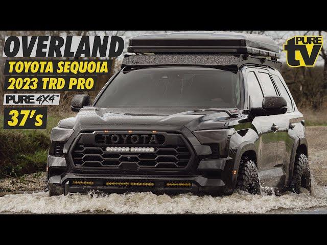 PURE TV: 3rd Gen Toyota Sequoia on 37's Walk Around Overland Build TRD Pro, Toyo Tires, Baja Designs