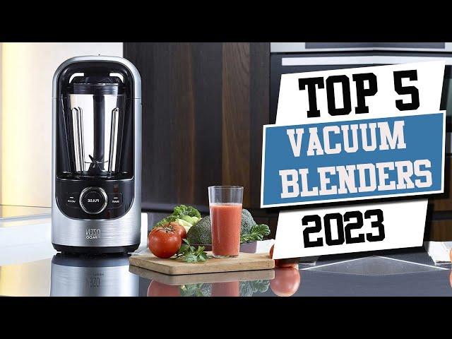 Top 5 Best Vacuum Blenders 2023 | Best Vacuum Blender Review | Best Vacuum Blenders Buying Guide