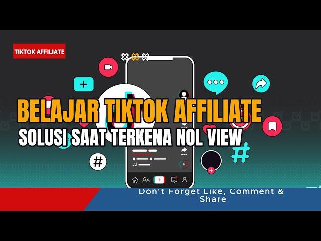 🟢TIKTOK AFFILIATE PEMULA⁉️SOLUSI SAAT TERKENA NOL VIEW