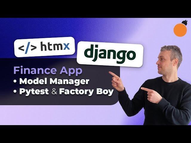 Django & HTMX App - Custom Managers | pytest & factory-boy for unit tests