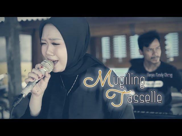 Mugiling Tasselle - Fitri Adiba Bilqis || Karya Sandy Cheng (Lirik dan artinya)