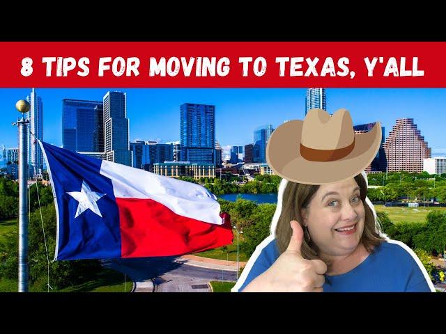 Advice for Anyone Moving to Texas // 8 Essential Tips for Moving to Texas