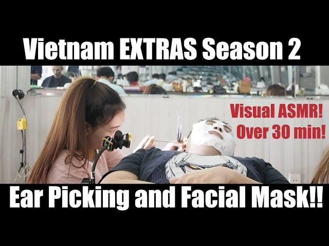 BONUS Extended Vietnam Footage: Visual ASMR- Ear Cleaning/Picking By Girl, + Facial Mask