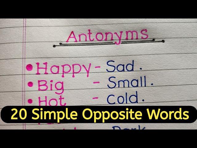 20 simple Antonyms for Kids || Antonyms for students|| Opposite Words||