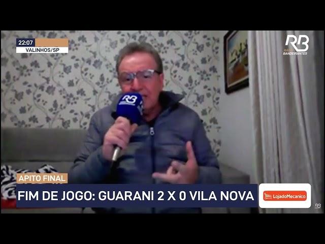 Comentário Final Tigrão Guarani 2 X 0 Vila Nova - 12/08/2024