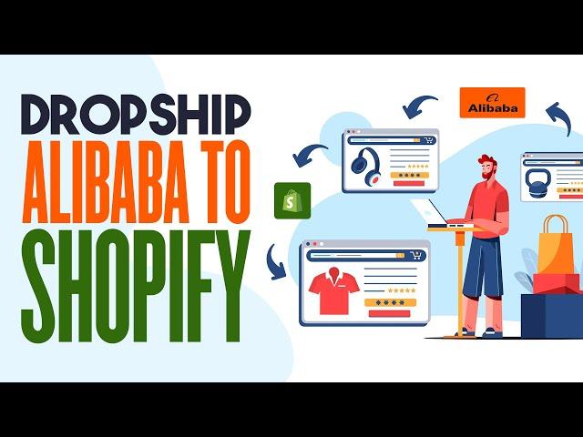 How to Dropship from Alibaba to Shopify (2024) Step by Step Tutorial