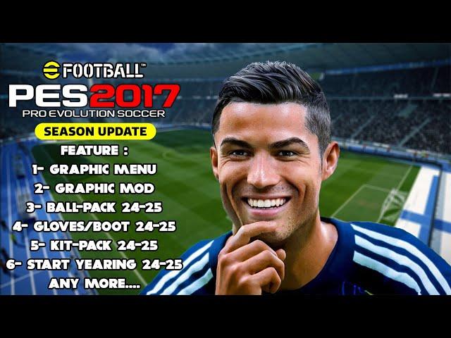 PES 2017 NEW FULL MOD PATCH T99 V17 SEASON 2024/2025