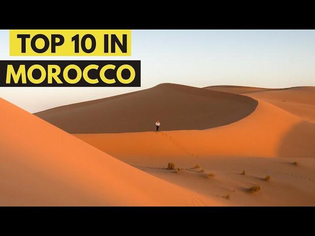 Top 10 places to Visit in Morocco 