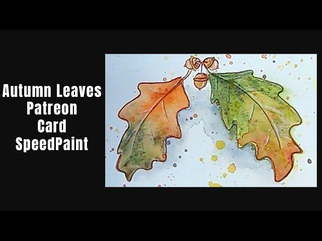 Autumn Oak Leaf Card Speedpaint