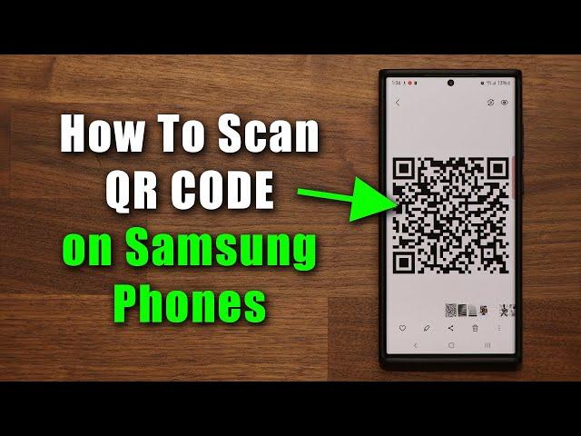 How To Scan a QR Code on Any Samsung Galaxy Smartphone Easily (Android)