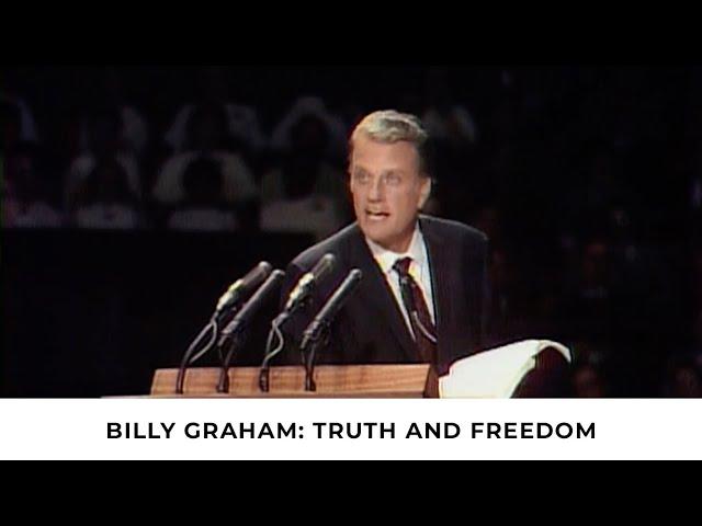 Truth and Freedom | Billy Graham Classic Sermon