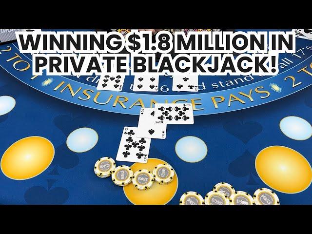 WINNING $1,800,000 IN AMAZING HIGH LIMIT BLACKJACK SESSION! BIG WIN STREAKS & LUCKY DOUBLE DOWN BETS