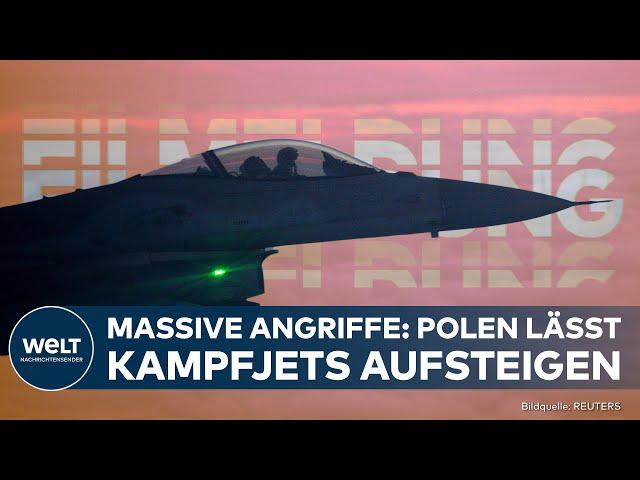 UKRAINE-KRIEG - MASSIVE RUSSISCHE ANGRIFFE: Polen lässt Kampfjets aufsteigen! | WELT EILMELDUNG