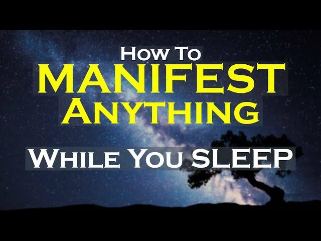 MANIFEST Anything While You Sleep Meditation ~ Listen Nightly