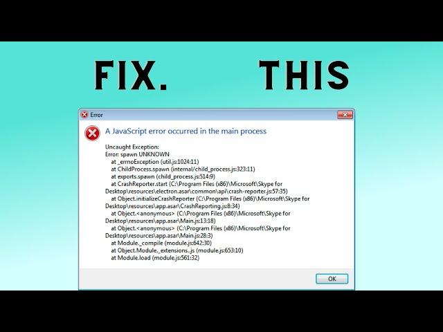 How to Fix Skype A JAVASCRIPT ERROR OCCURRED IN THE MAIN PROCESS Windows 10/11