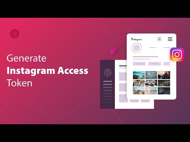 How To Generate Instagram Access Token To Show Posts On WordPress?