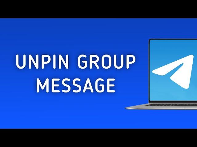 How To Unpin Message In Telegram Group On PC