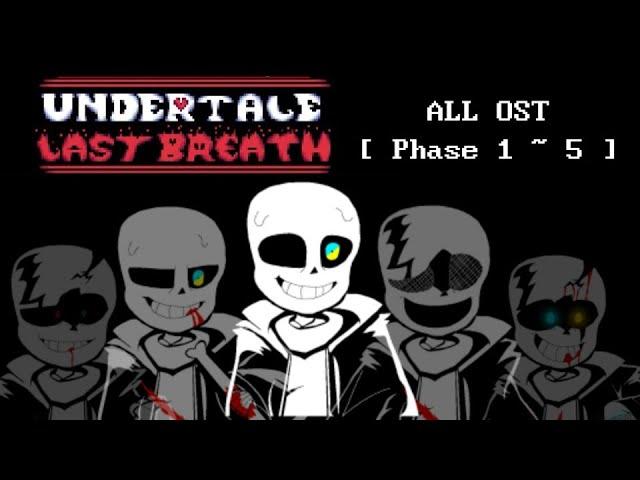 Undertale last breath - ALL OST [ Cover ] ( Phase 1 ~ 5 )