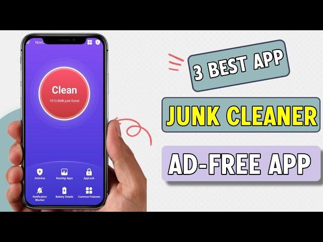 3 Best Free Junk Cleaner Apps For Android 2024