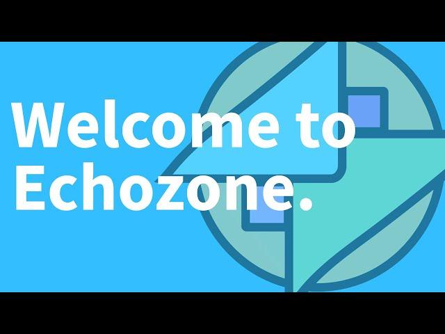 Welcome to Echozone!