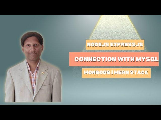 M3. NodeJS ExpressJS Connection with MySQL and MongoDB | MERN Stack Internship | In Gujarati