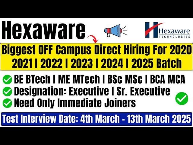 Hexaware Biggest Hiring! Direct Attend Test/Interview | OFF Campus Drive 2020-2023, 2024, 2025 Batch