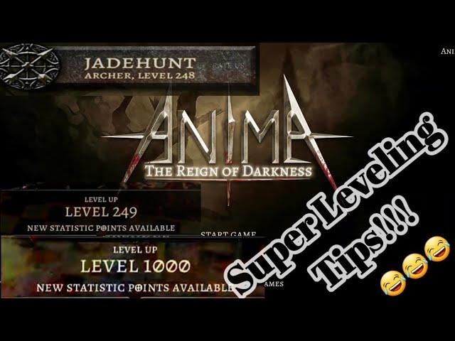 Anima - Just for fun Super Leveling tips from level 248 - 1000 Max level  | Arena single RUN!